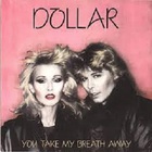 Dollar - You Take My Breath Away (VLS)