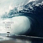 Icarus The Owl - Love Always, Leviathan