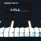 Howe Gelb - Lull Some Piano