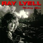 Ray Lyell - Working Man