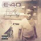 E-40 - Poverty And Prosperity (EP)