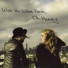 Oh Honey - Wish You Were Here (EP)