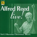 Alfred Reed - Alfred Reed Live! Vol. 2: Russian Christmas Music
