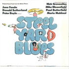 Nick Gravenites - Steelyard Blues (With Mike Bloomfield, Paul Butterfield & Maria Muldaur) (Reissued 2003)