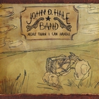 John D. Hale Band - More Than I Can Handle