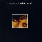 Kyle Vincent - Solitary Road