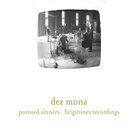 Dez Mona - Pursued Sinners (Brigittines Recordings)