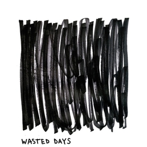 Wasted Days