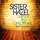 Sister Hazel - Before The Amplifiers