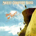 Sweet Comfort Band - Hold On Tight (Vinyl)