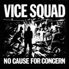 Vice Squad - No Cause For Concern (Vinyl)