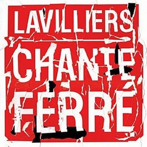 Lavilliers Chante Ferré (Live)