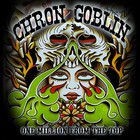 Chron Goblin - One Million From The Top