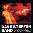 Dave Steffen Band - Give Me A Thrill!
