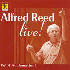 Alfred Reed - Alfred Reed Live Vol. 4: Acclamation!