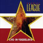 Anti-Nowhere League - Live In Yugoslavia (Reissued 2009)