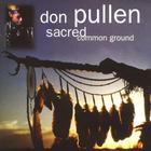 Don Pullen - Sacred Common Ground