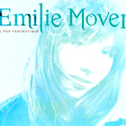 Emilie Mover - Le Pop Fantastique