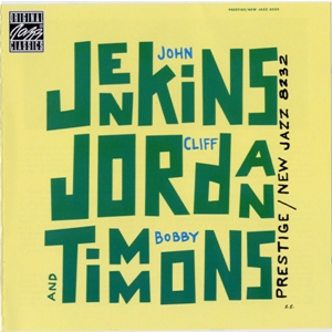 Jenkins, Jordan And Timmons (With Clifford Jordan & Bobby Timmons) (Reissued 1994)