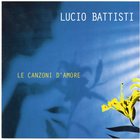 Lucio Battisti - Le Canzoni D'amore