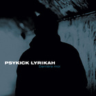 Psykick Lyrikah - Derrière Moi