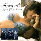 Roxy Music - Legends Live In Concert Vol. 16