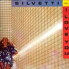 Silvetti - I Love You (Vinyl)