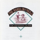 The Barra MacNeils - The Traditional Album