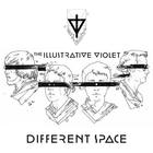 The Illustrative Violet - Different Space (EP)