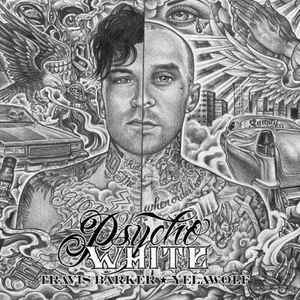 Psycho White (With Travis Barker) (EP)