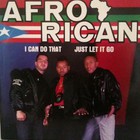 Afro-Rican - I Can Do That / Let It Go (VLS)