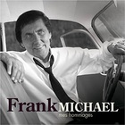Frank Michael - Mes Hommages