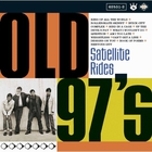 Old 97's - Satellite Rides: Bonus CD2