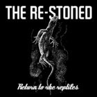 The Re-Stoned - Return To The Reptiles (EP)