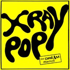 X-Ray Pop - The Dream Machine