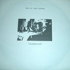 End Of Your Garden - Celebration (EP) (Vinyl)