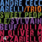 Andre Ceccarelli - Sweet People (Trio)