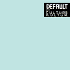 Culture Kultür - Default (EP)