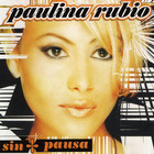 Paulina Rubio - Sin Pausa