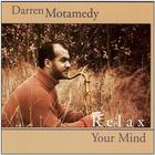 Darren Motamedy - Relax Your Mind