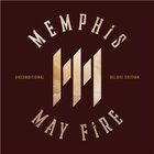 Memphis May Fire - Unconditional (Deluxe Edition)