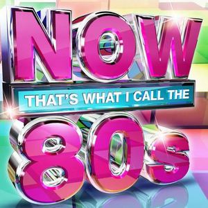 Now That's What I Call The 80's (2015) CD1