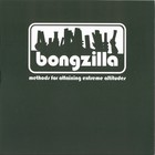 Bongzilla - Methods For Attaining Extreme Altitudes (EP)