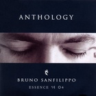 Bruno Sanfilippo - Anthology Essence 1991- 2004