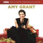 Amy Grant - The Ultimate Christmas Playlist