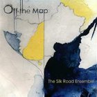 The Silk Road Ensemble - Off The Map