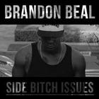 Brandon Beal - Side Bitch Issues (CDS)