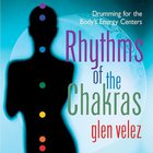 Glen Velez - Rhythms Of The Chakras