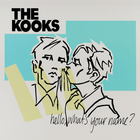 The Kooks - Hello, What's Your Name? (Limited Deluxe Edition)