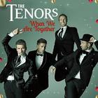 The Tenors - When We Are Together (CDS)